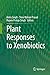 Plant Responses to Xenobiotics by Anita Singh