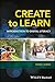 Create to Learn: Introduction to Digital Literacy