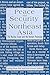 Peace and Security in Northeast Asia: Nuclear Issue and the Korean Peninsula