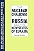 The International Politics of Eurasia: v. 6: The Nuclear Challenge in Russia and the New States of Eurasia