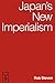 Japan's New Imperialism