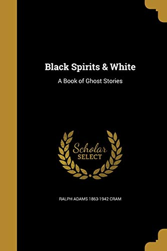 Black Spirits & White: A Book of Ghost Stories