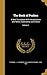 The Book of Psalms: A New Translation With Introductions and Notes, Explanatory and Critical; Volume 1