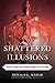 Shattered Illusions: KGB Cold War Espionage in Canada (Security and Professional Intelligence Education Series)