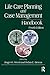 Life Care Planning and Case Management Handbook