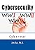 Cybersecurity: Cyberwar: What Everyone Must Know