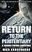 Return to the Penitentiary: A Science Fiction Adventure (The Moon Penitentiary)