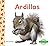 Ardillas/ Squirrels (Animales comunes/ Everyday Animals) (Spanish Edition)