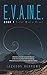 E.V.A.In.E.: Book 1 There W...
