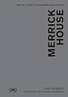 Merrick House: (Cancelled ISBN) (SALA Modern Houses Series)