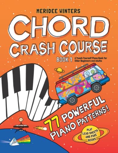 Meridee Winters Chord Crash Course: A Teach Yourself Piano Book for Older Beginners and Adults (Paperback)