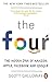 The Four: Or, how to build a trillion dollar company