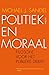 Politiek en moraal. Filosofie voor het publieke debat