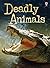Beginners Plus Deadly Animals (Beginners Plus Series)