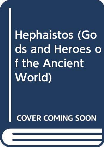 Hephaistos (Gods and Heroes of the Ancient World)