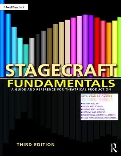 Stagecraft Fundamentals: A Guide and Reference for Theatrical Production (Paperback)