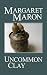 Uncommon Clay (Deborah Knott Mystery)