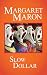 Slow Dollar (Deborah Knott Mystery)