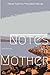 Notes To Mother by Jeff Berry