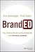 BrandED: Tell Your Story, Build Relationships, and Empower Learning
