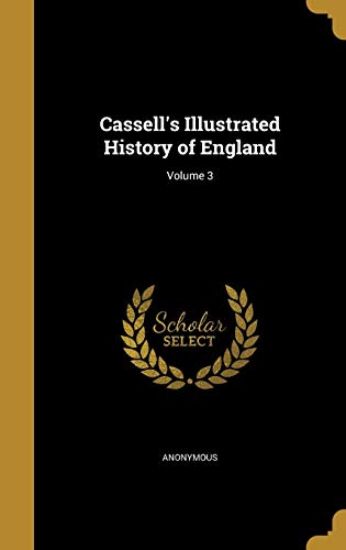 Cassell's History of England, Vol. 3 (Hardcover)