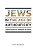 Jews in the Age of Authenticity: Jewish Spiritual Renewal in Israel (After Spirituality)