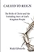 Called To Reign: The Bride of Christ and the Unfolding Story of God's Kingdom People