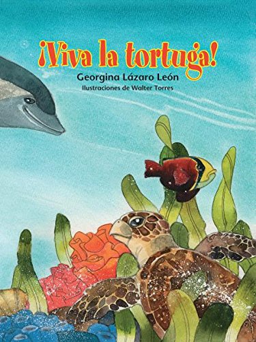 ¡Viva la tortuga! / Long Live the Turtle! (Spanish Edition) (0)