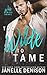 Too Wilde To Tame (Wilde Series) (The Wilde Series)