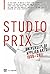 Studio Prix: University of Applied Arts Vienna 1990-2011 (Edition Angewandte)