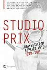 Studio Prix: University of Applied Arts Vienna 1990-2011 (Edition Angewandte)