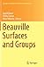 Beauville Surfaces and Groups by Ingrid Bauer