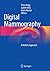 Digital Mammography: A Holi...
