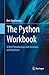 The Python Workbook: A Brief Introduction with Exercises and Solutions