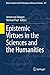 Epistemic Virtues in the Sciences and the Humanities (Boston Studies in the Philosophy and History of Science, 321)