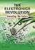 The Electronics Revolution: Inventing the Future (Springer Praxis Books)