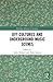 DIY Cultures and Underground Music Scenes (Routledge Advances in Sociology)