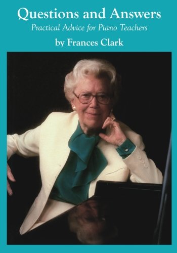 Questions and Answers: Practical Advice for Piano Teachers (Paperback)
