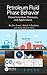 Petroleum Fluid Phase Behavior: Characterization, Processes, and Applications (Emerging Trends and Technologies in Petroleum Engineering)