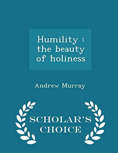 Humility: The Beauty of Holiness