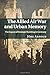 The Allied Air War and Urban Memory: The Legacy of Strategic Bombing in Germany (Studies in the Social and Cultural History of Modern Warfare, Series Number 35)
