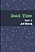 Dead Time Book I