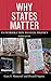 Why States Matter: An Introduction to State Politics