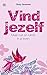 Vind jezelf, meer rust en ruimte in je leven by Suzy Greaves