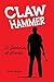 Claw Hammer: A Gathering of...