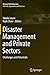 Disaster Management and Private Sectors: Challenges and Potentials (Disaster Risk Reduction)