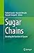 Sugar Chains: Decoding the Functions of Glycans