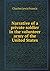 Narrative of a private soldier in the volunteer army of the United States