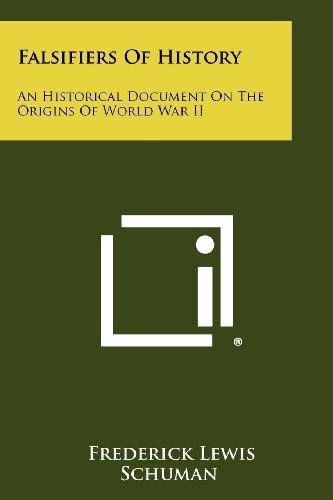 Falsifiers of History: An Historical Document on the Origins of World War II (Paperback)