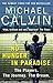 No Hunger In Paradise: The Players. The Journey. The Dream